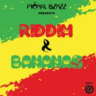 RIDDIM & BANANAS by Mōnki Bznzz