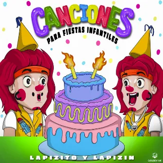 Canciones Para Fiestas Infantiles by Lapizito