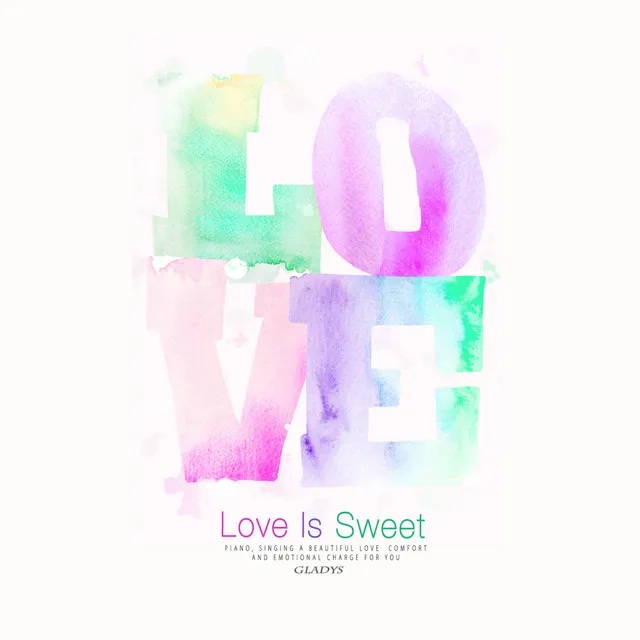 Love Is Sweet