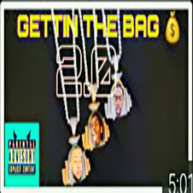 Getting The Bag - 2.0 Extended Version