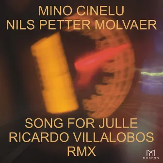 Song for Julle (Ricardo Villalobos Remix) by Mino Cinelu