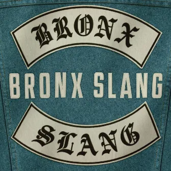 Bronx Slang by Bronx Slang