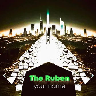 Your Name (Karma) by The Ruben