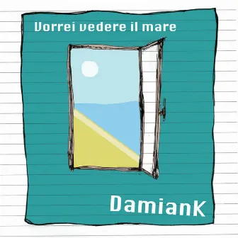 Vorrei vedere il mare by Damiank