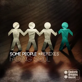 Some People +Remixes by Fading Soul