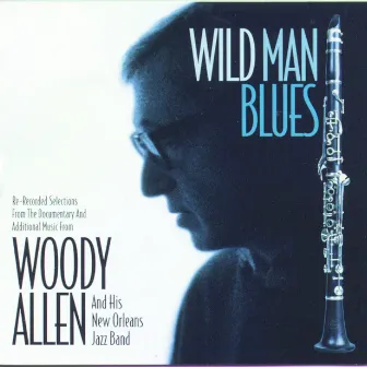 Wild Man Blues by Woody Allen