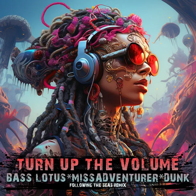 Turn Up The Volume - Following The Seas Remix