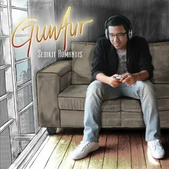 Sedikit Romantis by Guntur Simbolon