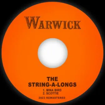 Mina Bird / Scottie (2023 Remastered) by The String-A-Longs