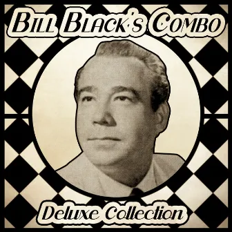 Deluxe Collection (Remastered) by Bill Black's Combo