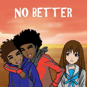 No Better by Majin Zyad