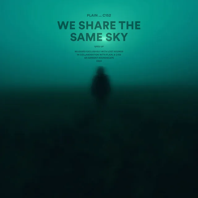 we share the same sky - sped up