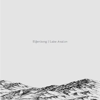 Elfenberg | Lake Avalon by Elfenberg