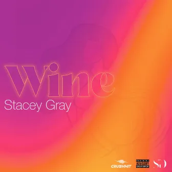 Wine by Stacey Gray