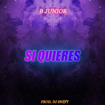 Si Quieres by B-Junior