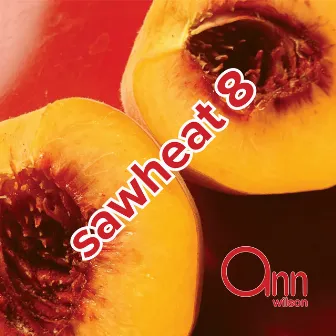 Sawheat 8 by Ann Wilson