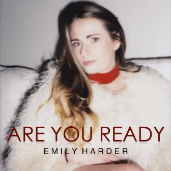 Are You Ready by Emily Harder