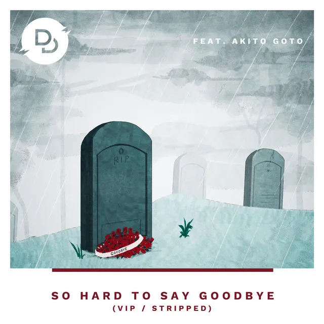 So Hard to Say Goodbye - VIP