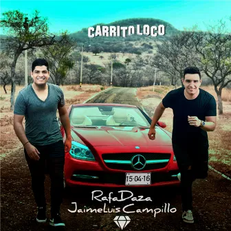 Carrito Loco by Jaime Luis Campillo