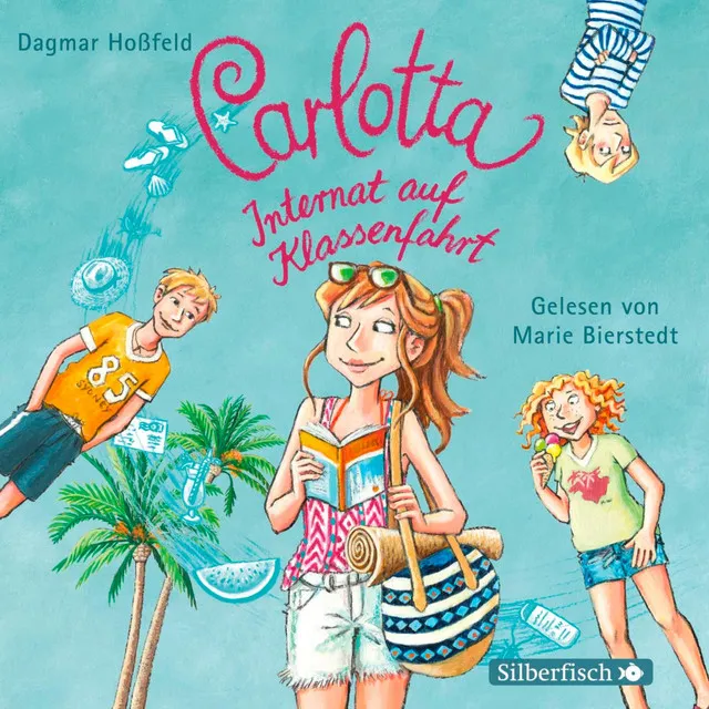 Kapitel 1 & Kapitel 2.1 - Carlotta 7: Carlotta - Internat auf Klassenfahrt