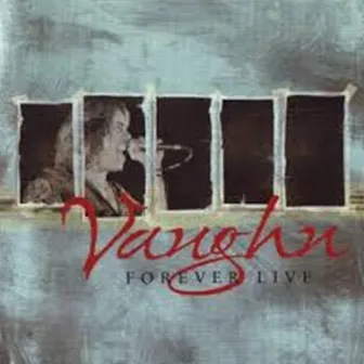 Forever Live by Vaughn