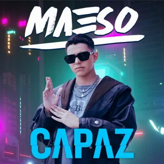 Capaz by Maeso