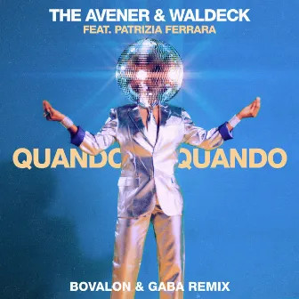 Quando Quando (Bovalon & Gaba Remix) by The Avener