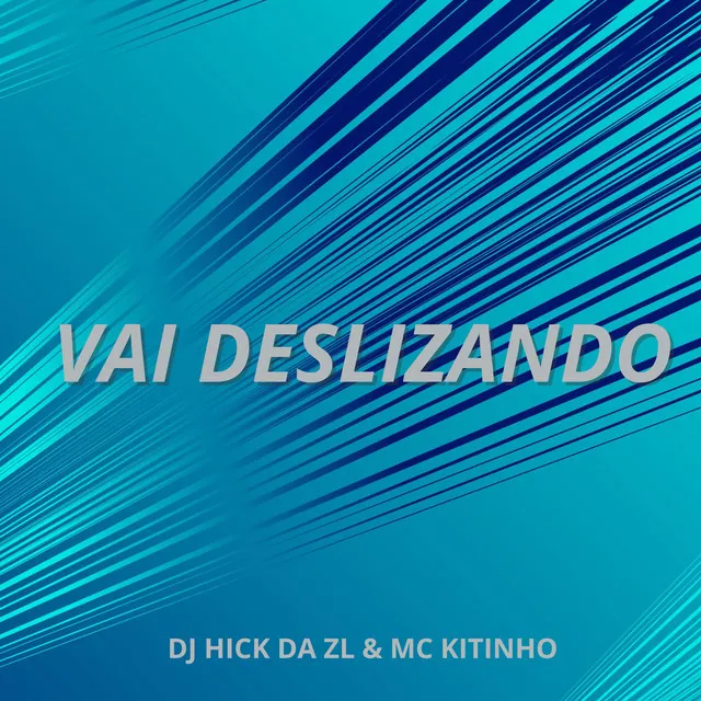 Vai Deslizando