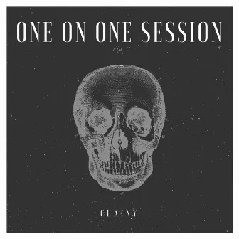 One on One Session by Chainy