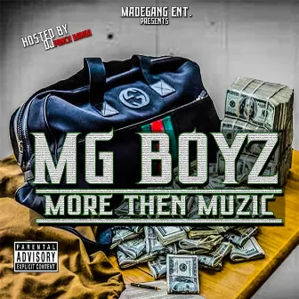 More Then Muzic by MG Boyz