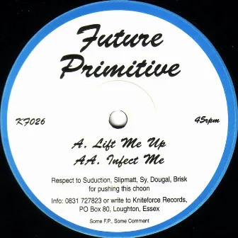 Lift Me Up E.P by Future Primitive