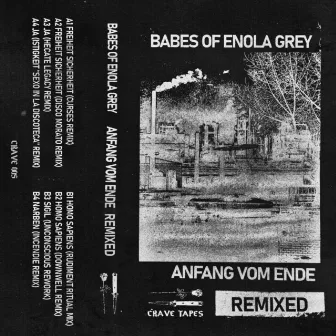 Anfang vom Ende Remixed by Babes Of Enola Grey