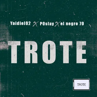 Trote by Alex poslay