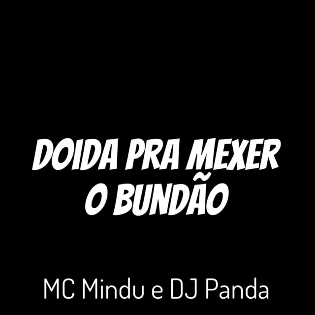 Doida pra Mexer o Bundão