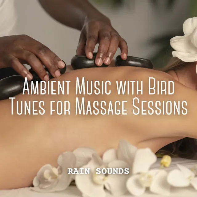 Soothing Birdsong Massage Melodies