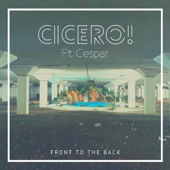 Front To The Back (Radio Edit) by CICERO!