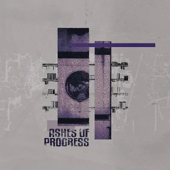 Ashes Of Progress by R-N-O