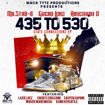 435 To 530 State Connectionz by Guero Lokz