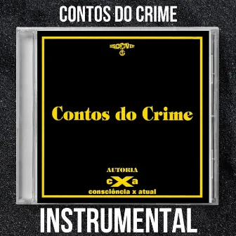 Contos do Crime (Instrumental) by Consciência X Atual