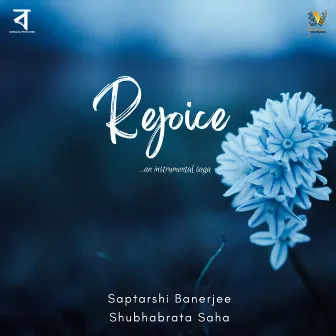 Rejoice by Shubhabrata Saha