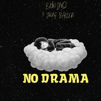 No Drama by Edwino