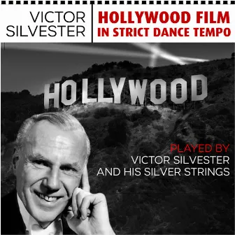 Hollywood Film Music in Strict Dance Tempo by Victor Silvester