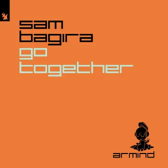 Go Together by Sam Bagira