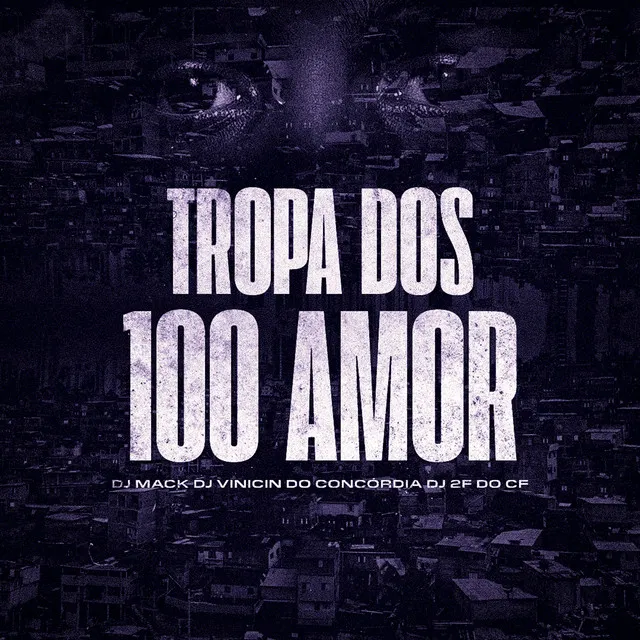 Tropa dos 100 Amor