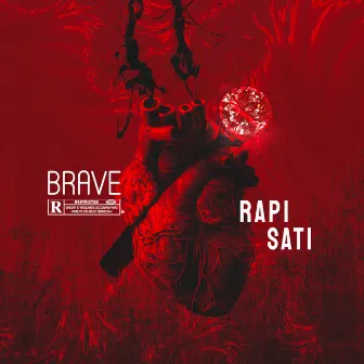 Brave by Rapi Sati