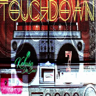 Touchdown by Kerwin Du Bois