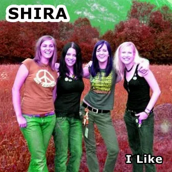 I Like by Shira