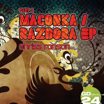 Maconka / Razbora EP (Part 1) by Chriss Ronson