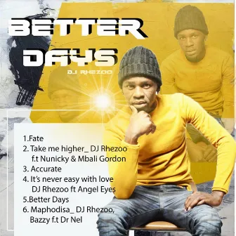 Better Days by Dj Rhezoo