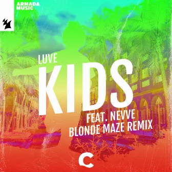 Kids (Blonde Maze Remix) by LUVE